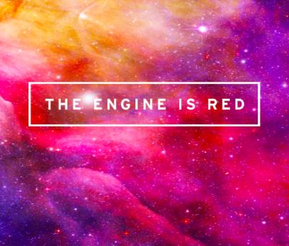 The Engine is Red